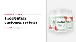 ProDentim customer reviews: a three-bottle ProDentim pack on a clean grey panel beside the soft tablet label